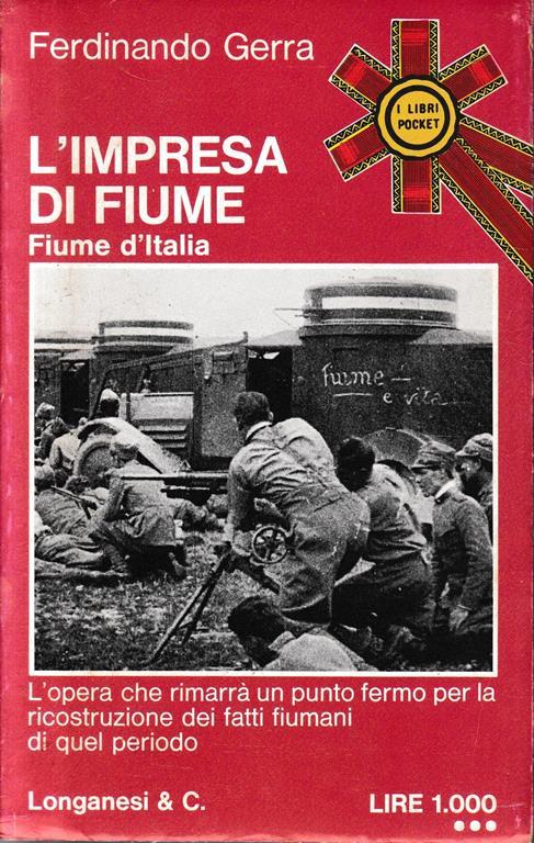 L' impresa di Fiume. Fiume d'Italia, vol. 1° - Ferdinando Gerra - copertina