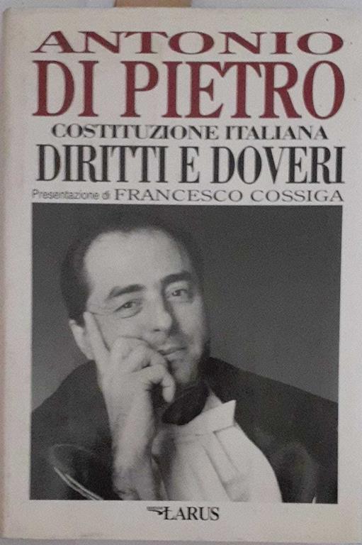 Costituzione italiana . Diritti e doveri - Antonio Di Pietro - copertina