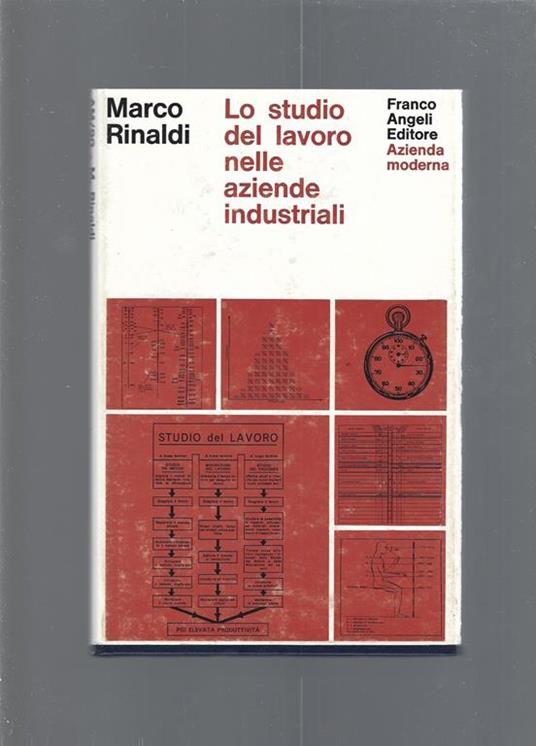 Lo studio del lavoro nelle aziende industriali - Marco Rinaldi - copertina