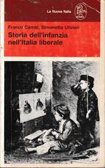 Storia dell'infanzia nell'Italia liberale (Educatori antichi e moderni)