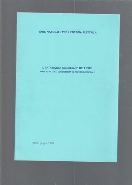 Il Patrimonio Immobiliare Dell'Enel - copertina