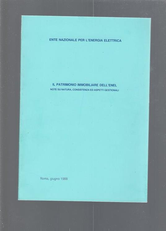 Il Patrimonio Immobiliare Dell'Enel - copertina