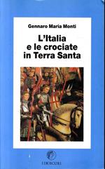L' Italia e le crociate in Terra Santa