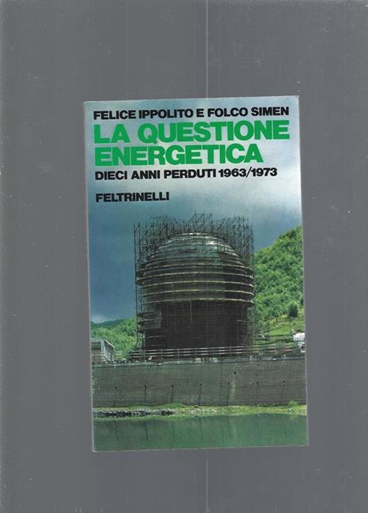 La Questione Energetica - Felice Ippolito - copertina