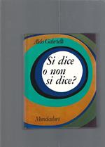 Si Dice O Non Si Dice