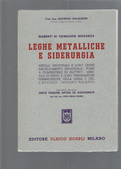 LEGHE METALLICHE E SIDERURGIA - Alfredo Galassini - copertina