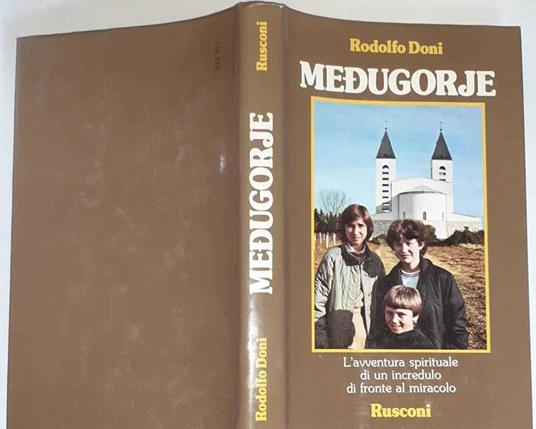 Medugorje. L'avventura spirituale di un incredulo di fronte al miracolo - Rodolfo Doni - copertina