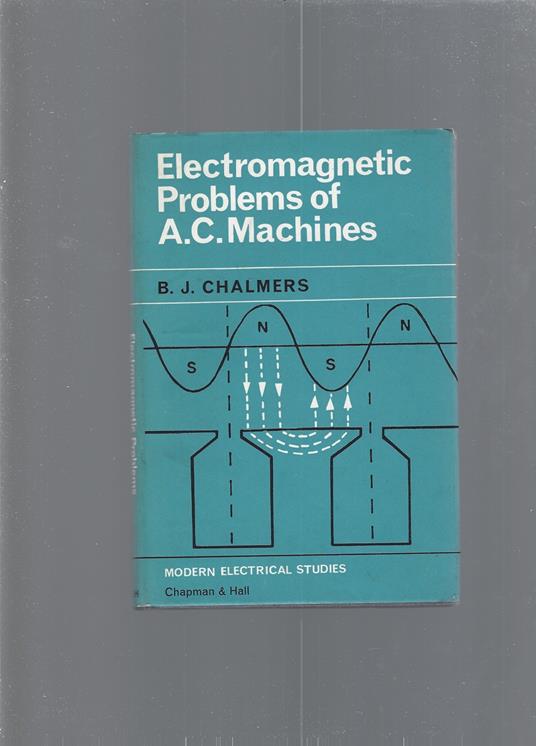 ELECTROMAGNETIC PROBLEMS OF A. C. MACHINES - copertina