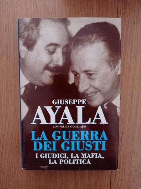 La guerra dei giusti - Giuseppe Ayala - copertina