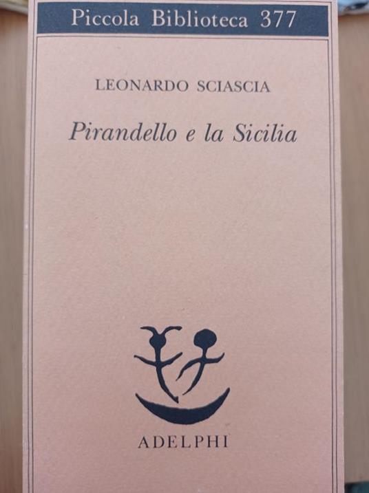 Pirandello e la Sicilia - Leonardo Sciascia - copertina