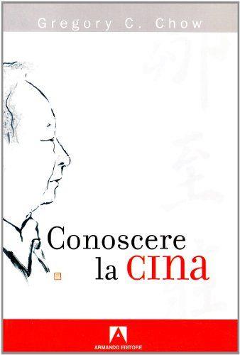 Conoscere la Cina - Gregory Chow - copertina