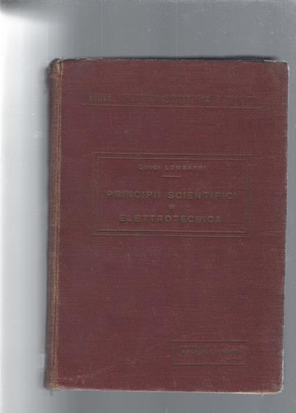 PRINCIPII SCIENTIFICI DI ELETTROTECNICA - Luigi Lombardi - copertina