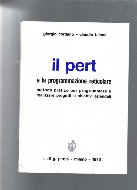 IL PERT E LA PROGRAMMAZIONE RETICOLARE - copertina