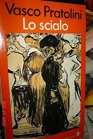 Lo scialo (Vol. 1) - Vasco Pratolini - copertina