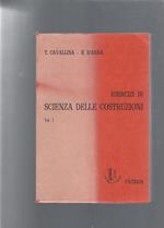 ESERCIZI DI SCIENZA DELLE COSTRUZIONI vol 1 e 2