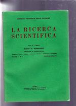 LA RICERCA SCIENTIFICA, parte II RENDICONTI. Sezione A: Abiologica