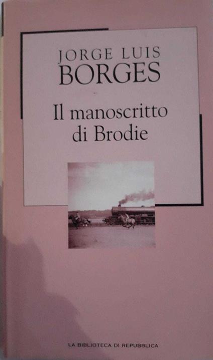 Il manoscritto di Brodie - Jorge Luis Borges - copertina