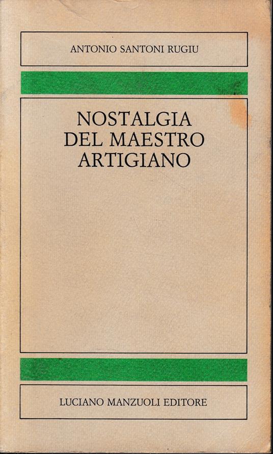 Nostalgia del maestro artigiano - Antonio Santoni Rugiu - copertina