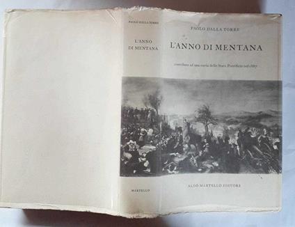 L' anno di Mentana. Contributo ad una storia dello stato pontificio nel 1867 - Paolo Dalla Torre - copertina