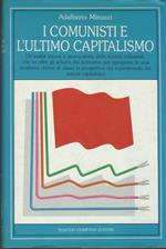 I comunisti e l'ultimo capitalismo