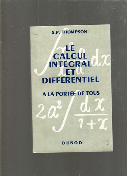 Le Calcul Integral Et Differentiel - copertina