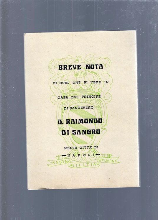 Breve Nota Di Quel Che Si Vede In Casa Del Principe Di Sansevero D. Raimondo Di Sangro - copertina