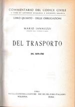 Commentario del Codice Civile, libro quarto - delle obbligazioni. Del trasporto, artt. 1678-1702