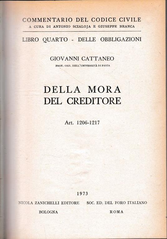 Commentario del Codice Civile, libro quarto - delle obbligazioni. Della mora del creditore, art 1203-1217 - Giovanni Cattaneo - copertina