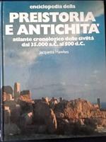 Enciclopedia della Preistoria e antichità. Atlante cronologico delle civiltà dal 35.000 a.C. al 500 d.C