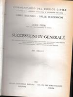 Commentario del Codice Civile, libro secondo - delle successioni. Successioni in generale, artt. 456-511