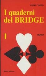 I quaderni del bridge. 1
