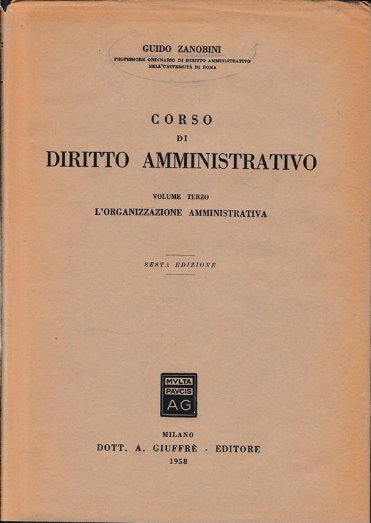 Corso di diritto amministrativo, vol. 3°: L'organizzazione amministrativa - Guido Zanobini - copertina