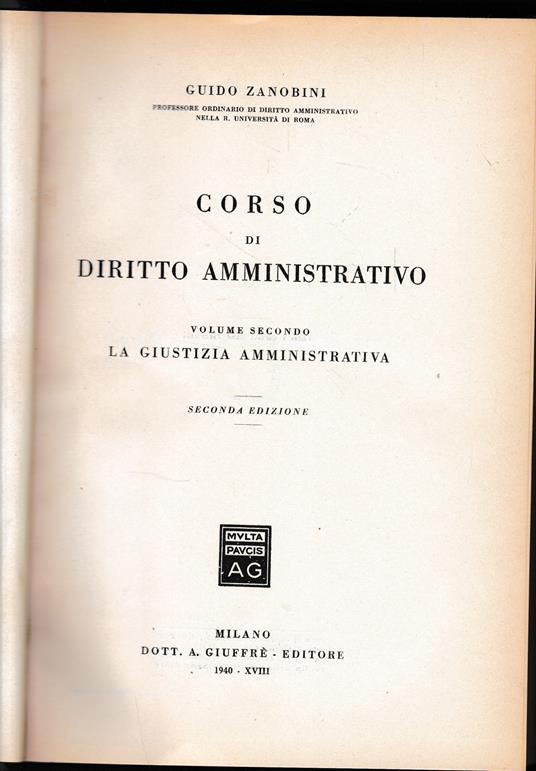 Corso di Diritto Amministrativo, vol. 2°, la giustizia amministrativa - Guido Zanobini - copertina