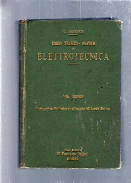CORSO TEORICO-PRATICO DI ELETTROTECNICA vol.2 - Luigi Lombardi - copertina