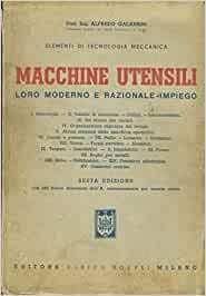 Macchine utensili loro moderno e razionale impiego - Alfredo Galassini - copertina