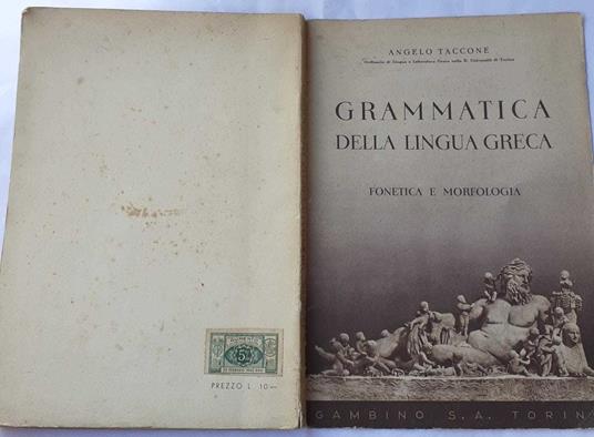 Grammatica della lingua greca. Fonetica e morfologia - Angelo Gaccione - copertina