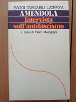 Intervista sull'antifascismo