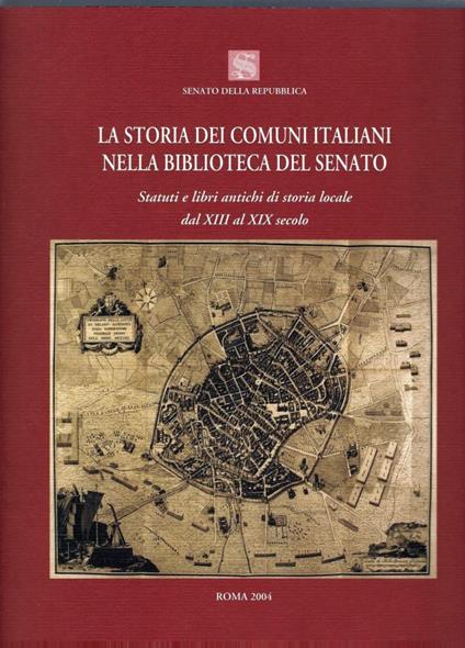 La Storia Dei Comuni Italiani Nella Biblioteca Del Senato - copertina