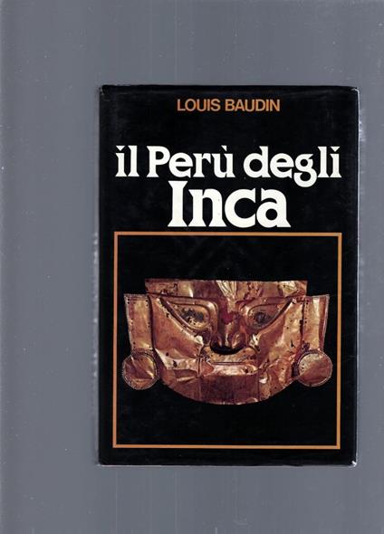 Il Peru' Degli Inca - Louis Baudin - copertina