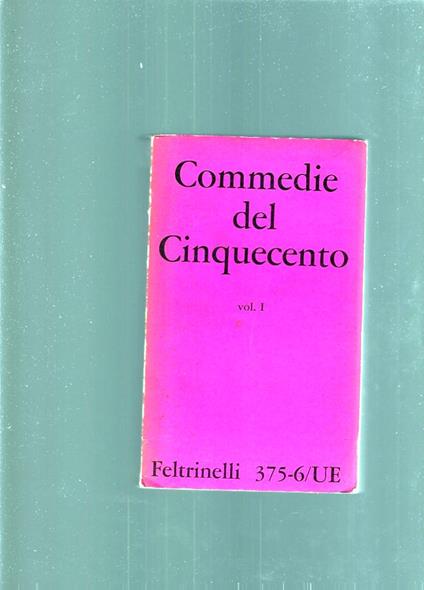 COMMEDIE DEL CINQUECENTO , vol 1 e 2 - copertina