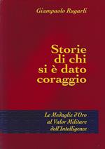 Storie di chi si è dato coraggio