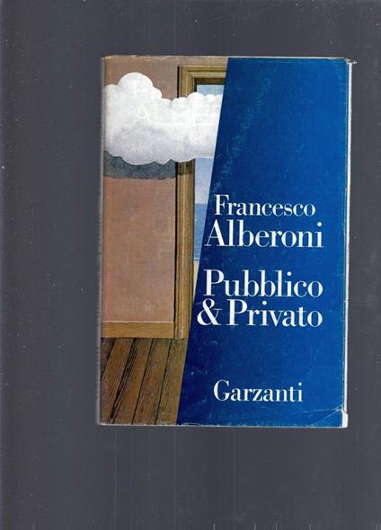 Pubblico E Privato - Francesco Alberoni - copertina