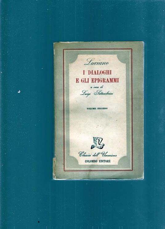 I DIALOGHI E GLI EPIGRAMMI, vol.2 - Luciano - copertina