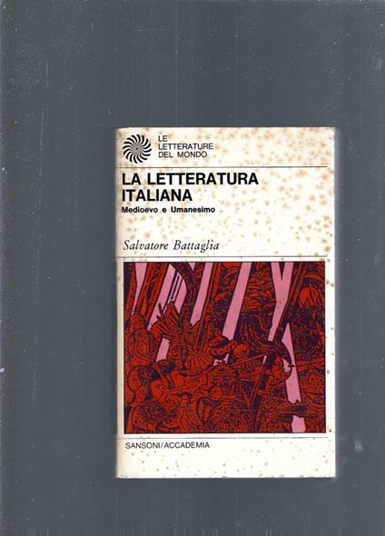 La Letteratura Italiana - Salvatore Battaglia - copertina