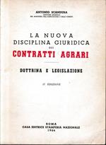 La nuova disciplina giuridica dei contratti agrari. Dottrina e legislazione