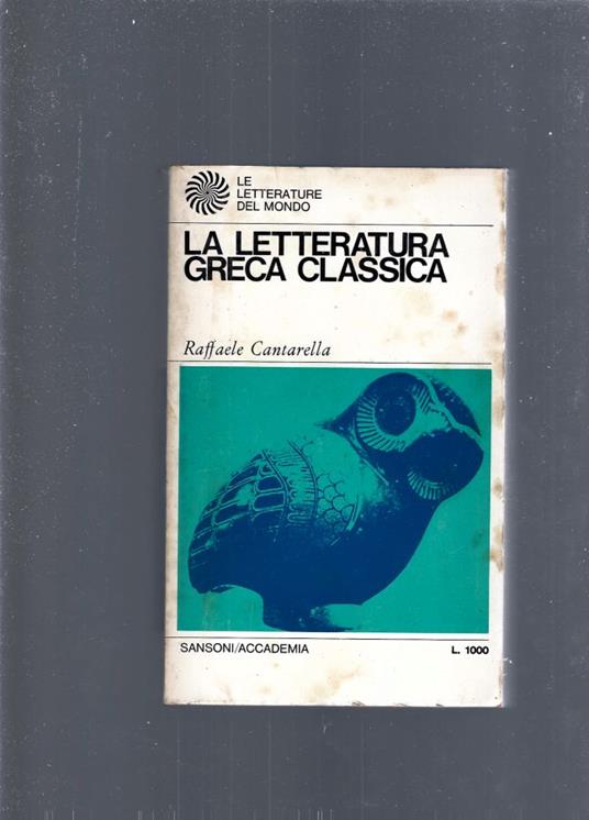 La Letteratura Greca Classica - Raffaele Cantarella - copertina