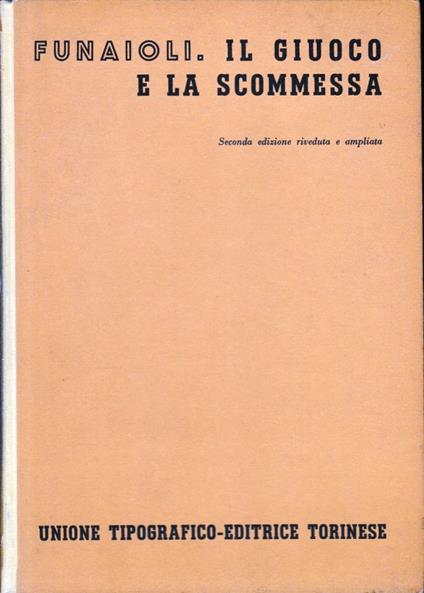 Il giuoco e la scommessa - C. Alberto Funaioli - copertina