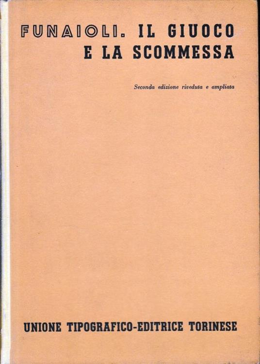 Il giuoco e la scommessa - C. Alberto Funaioli - copertina