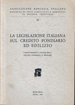 La legislazione italiana sul credito fondiario ed edilizio