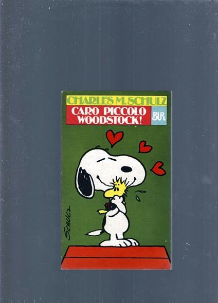 Caro Piccolo Woodstock ! - Charles M. Schulz - copertina